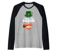Mens Sorry This Beard is Taken St Patrick Day Beard Manche Raglan
