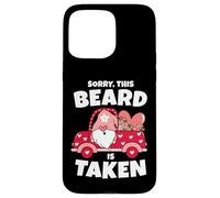 Mens Sorry This Beard is Taken Valentine's Day GNOME Beard is Taken Beard Coque pour iPhone 15 Pro Max
