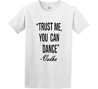Men's Summer T-Shirt Trust Me You Can Dance Vodka Funny Slogan Twin Needle Sleeves and Hem White Manches Courtes(X-Large)