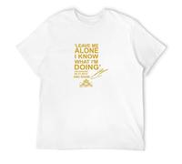 Men's Two Leave Me Alone I Know What Im Doing - Kimi Raikkonen Quote T-Shirts White XL