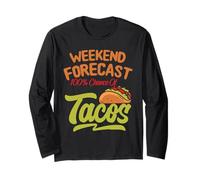 Mens Weekend Forecast 100% Chance of Tacos Funny Mexican Manche Longue