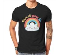 Men's We're All Gonna Die Kawaii Gift Men Cotton Creative Sarcastic Rainbows Tees Short Sleeve Clothing Adult T-Shirts Black XL