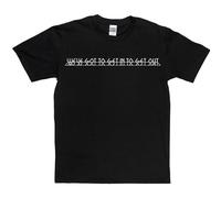 Men's We've Got to Get in to Get Out Music Rock Tee T Shirt T-Shirts Black M
