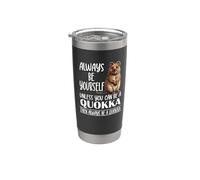 Mens Womens Kids Funny Always Be Yourself Quokka Lover Gobelet isotherme en acier inoxydable double paroi