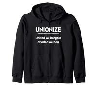 Mens Womens Unionize United We Bargain Divided Beg Union Rep Sweat à Capuche