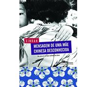 MENSAGEM DE UMA MÃE CHINESA DESCONHECIDA (Em Portuguese do Brasil)