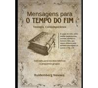 Mensagens para o tempo do fim: Teologia Contemporânea
