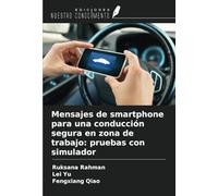 Mensajes de smartphone para una conducción segura en zona de trabajo: pruebas con simulador