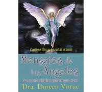 Mensajes de tus ángeles - Cartas oráculo: Lo que tus ángeles quieren que sepas