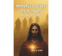 Mensajes Desde Las Alturas 4: La Asamblea de Israel