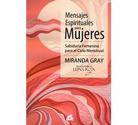 Mensajes Espirituales Para Mujeres - [Livre en VO] Gray, Miranda (Auteur)