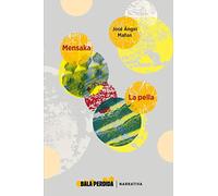 MENSAKA Y LA PELLA