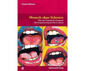 Mensch ohne Schwere: Über den Triumph des Genusses. Ein Gespräch mit Jean-Pierre Lebrun