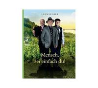 Mensch, Sei Einfach Du!