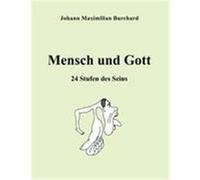 Mensch und Gott Burchard, Johann Maximilian (Auteur)