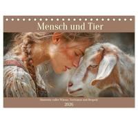 Mensch und Tier. Momente voller Wärme, Vertrauen und Respekt (Tischkalender 2026 DIN A5 quer), CALVENDO Monatskalender: Sanfte Bilder zeigen die ... tiefe Verbundenheit zwischen Mensch und Tier