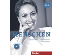 Menschen sechsbandige Ausgabe – Arbeitsbuch A2.2 mit Audio-CD – Hueber
