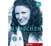 Menschen – Cahier d'exercices B1.2 avec CD audio – Édition en six volumes – Hueber