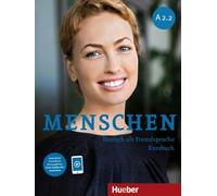 Menschen – Kursbuch A2.2 – avec exercices en ligne – Édition en six volumes – Hueber