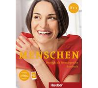 Menschen sechsbandige Ausgabe: Kursbuch B1.1 mit online Audio