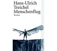 Menschenflug Treichel, Hans-Ulrich (Auteur)