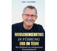 Menschenkenntnis in Führung und Team: Der Schlüssel zur erfolgreichen Kommunikation