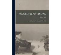 Menschenstimme: Gedichte Aus Der Kriegzeit 1914-1918