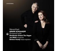 Menschheit/Oeuvres Orchestrales