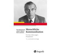 Menschliche Kommunikation: Formen, Störungen, Paradoxien