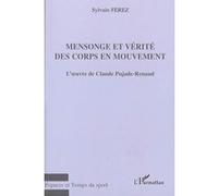 Mensonge et vérité des corps en mouvement