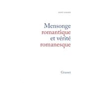 Mensonge romantique et vérité romanesque