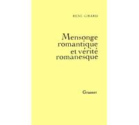Mensonge romantique et vérité romanesque