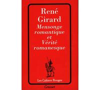 Mensonge romantique et vérité romanesque - René Girard - Grasset - broché - Essai