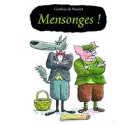 mensonges !