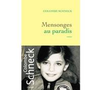 Mensonges au paradis Colombe Schneck (Auteur)