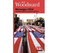Mensonges d'État Comment Bush a perdu la guerre - Bob Woodward - Gallimard - Poche - Etude