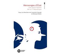 Mensonges d'État: Une autre histoire de la Ve République