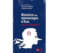Mensonges D'état - Une Autre Histoire De La Ve République