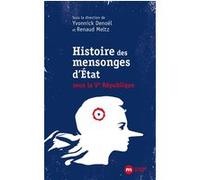 Mensonges d'Etat Yvonnick Denoël (Editeur en chef), Renaud Meltz (Editeur en chef)
