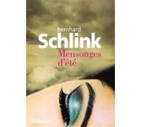 Mensonges d'été Bernhard Schlink (Auteur), Bernard Lortholary (Traduction)