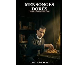 Mensonges Dorés: Une Dark Romance Vampirique