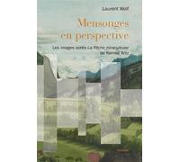 Mensonges en perspective - les images apres la peche miraculeuse de konrad witz Les images après la Pêche miraculeuse de Konrad Witz - Wolf laurent - Slatkine - broché - Beau livre