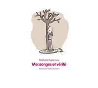 Mensonges et vérité - Nathalie Kuperman - Ecole Des Loisirs - broché - Roman cadet dès 6 ans