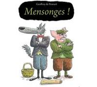 Mensonges ! Geoffroy de Pennart (Auteur)