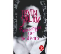Mensonges sur le divan - Irvin D. Yalom - Lgf - Poche - Roman