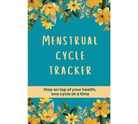 Menstrual Cycle Tracker: Stay on top of your health, one cycle at a time | Track Your Periods, Flow, Symptoms, and Cycles for 5 Years | 6 x 9 in, 65 pages
