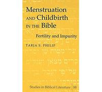 Menstruation And Childbirth In The Bible