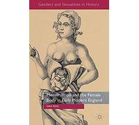 Menstruation And The Female Body In Early Modern England