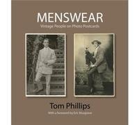 Menswear by Tom Phillips Tom Phillips (Auteur)