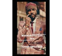 MENSWEAR STYLE GUIDE (2026): THE DANDY